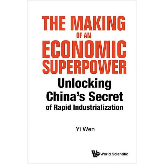 The Making of an Economic Superpower, (Hardcover)