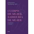 thumbnail image 1 of Libro Cuerpo De Mujer, Sabiduria De Mujer Tapa Blanda, Autor Christiane Northrup M.d., Editorial Urano, 1 of 2