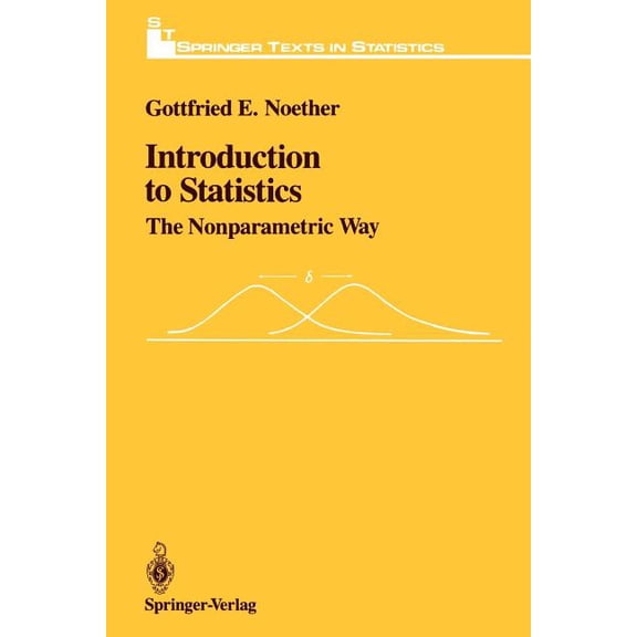 Springer Texts in Statistics Introduction to Statistics: The Nonparametric Way, (Paperback)
