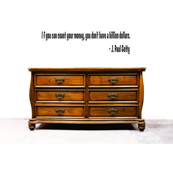 Custom Decals If You Can Count Your Money, You Don't Have A Billion Dollars. - J. Paul Getty Wall Art Size: 16 X 40 Inches Color: Black