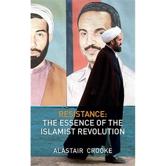 Pre-Owned Resistance: The Essence of the Islamist Revolution Paperback