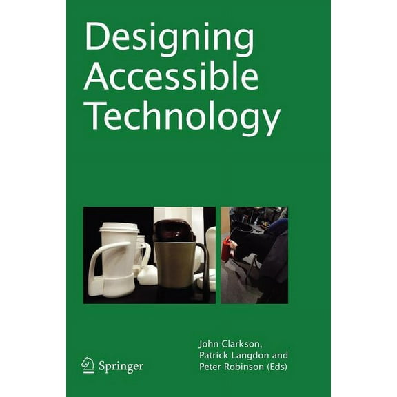Designing Accessible Technology, (Paperback)