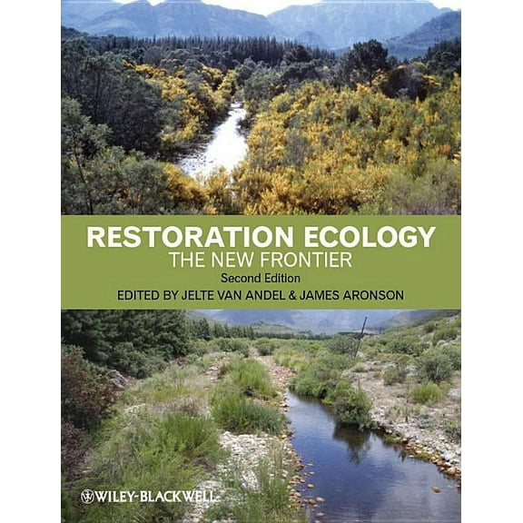 Restoration Ecology: The New Frontier (Hardcover)