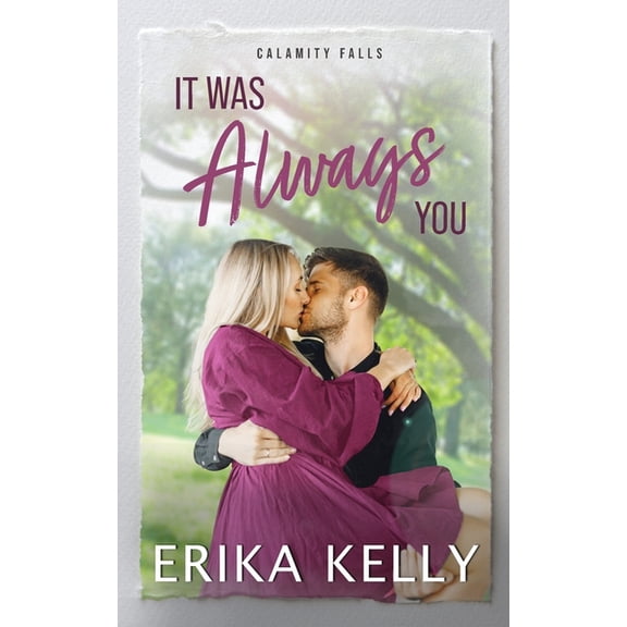 A Calamity Falls Novel It Was Always You, Book 5, (Paperback)