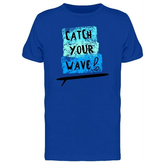 Catch Your Wave Surf Tee Men's -Image by Shutterstock