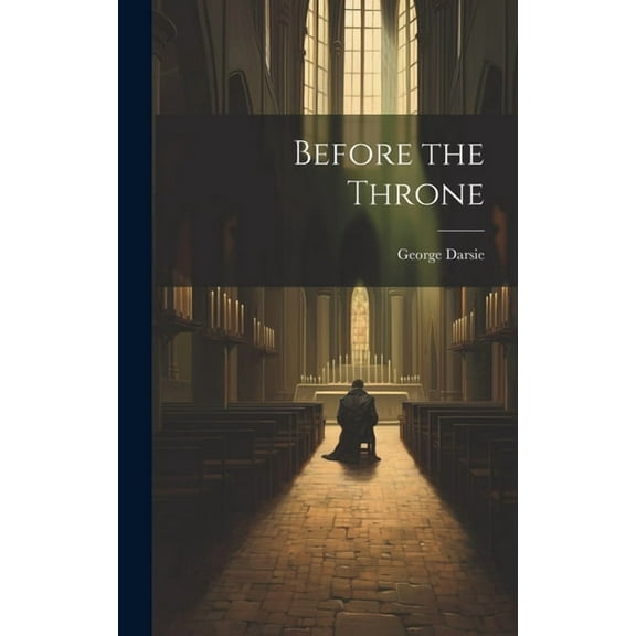 Before the Throne (Hardcover)