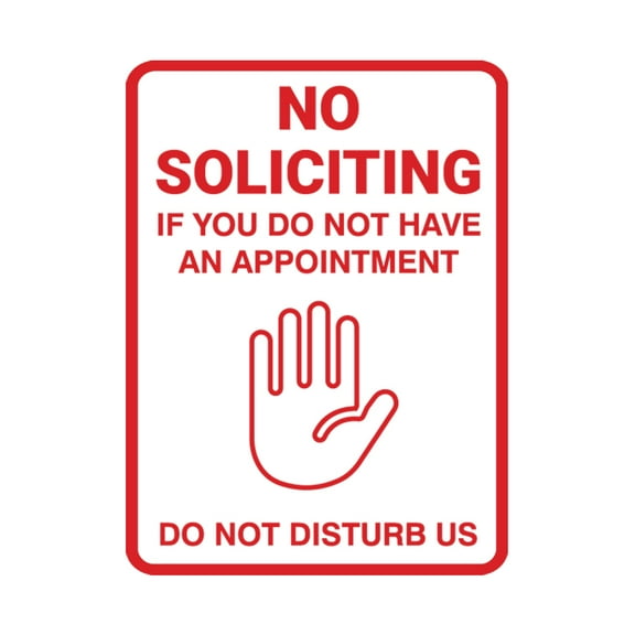 Portrait Round No Soliciting If You Do Not Have An Appointment Do Not Disturb Us Sign (White/Red) - Large