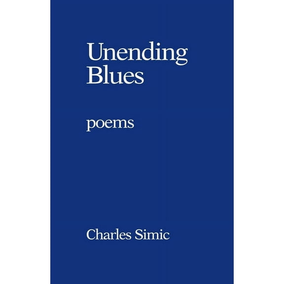 Unending Blues: Poems, (Paperback)