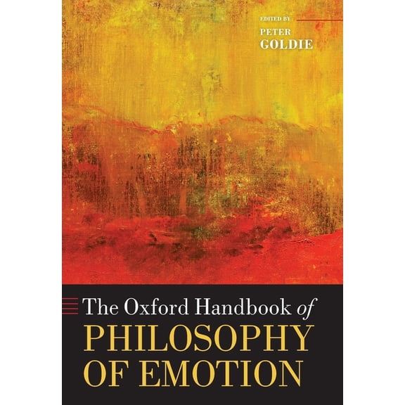 Oxford Handbooks The Oxford Handbook of Philosophy of Emotion, (Paperback)