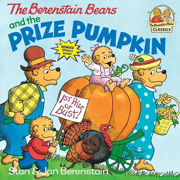 The Berenstain Bears and the Prize Pumpkin (First Time Books(R))