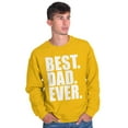 thumbnail image 3 of Cool Father's Day Best Dad Ever Men's Crewneck Sweatshirt Brisco Brands 5X, 3 of 6