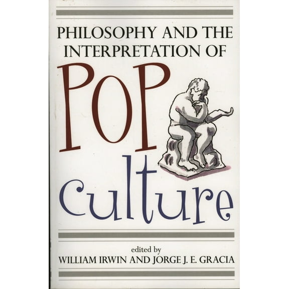 Philosophy and the Interpretation of Pop Culture, (Paperback)