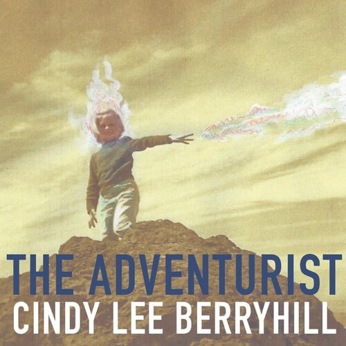 Cindy Lee Berryhill - The Adventurist - Music & Performance - CD