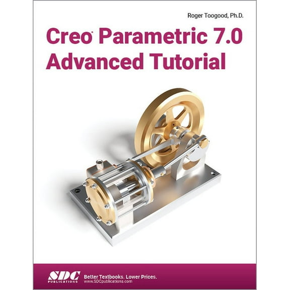 Creo Parametric 7.0 Advanced Tutorial (Paperback)