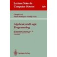thumbnail image 1 of Algebraic and Logic Programming: 4th International Conference, ALP '94, Madrid, Spain, September 14-16, 1994. Proceedings: 4th: International Conference, ALP '94, Madrid, Spain, September 14-16, 1994, 1 of 3