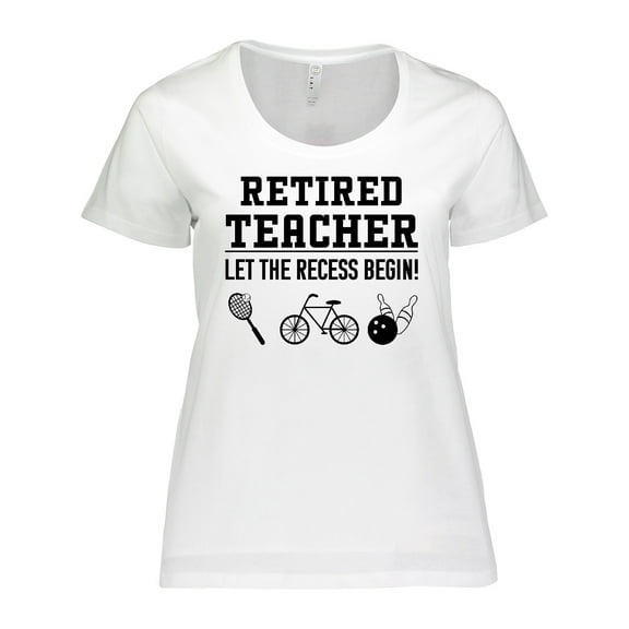 Inktastic Retired Teacher Let the Recess Begin Women's Plus Size T-Shirt
