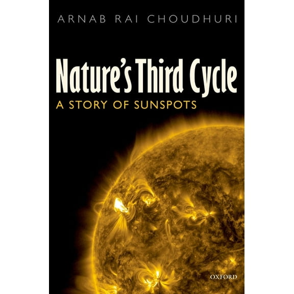 Nature's Third Cycle: A Story of Sunspots, (Paperback)