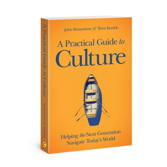 A Practical Guide to Culture: Helping the Next Generation Navigate Today's World, (Paperback)