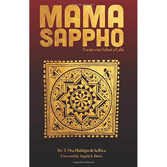 Pre-Owned Mama Sappho: Poems con Sabor a Cal, 9781945521041, 194552104X, Paperback,