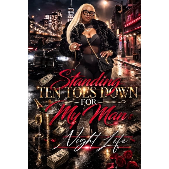 Standing Ten Toes Down for My Man Standing Ten Toes Down for My Man, Book 1, (Paperback)