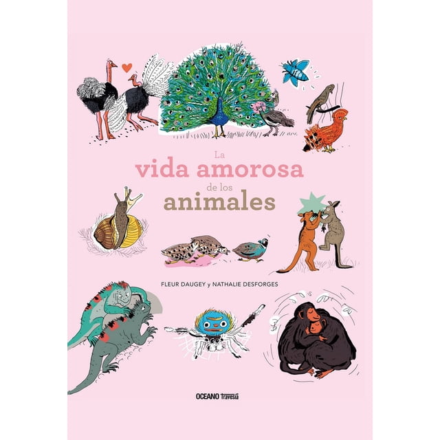 LA VIDA AMOROSA DE LOS ANIMALES, OCEANO TRAVESIA FLEUR DAUGEY