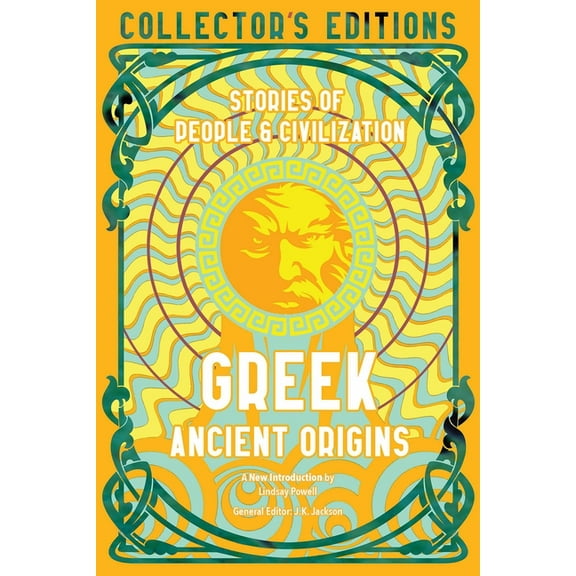 Flame Tree Collector's Editions Greek Ancient Origins: Stories of People & Civilization, (Hardcover)