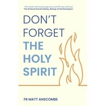 Don't Forget the Holy Spirit, (Paperback)