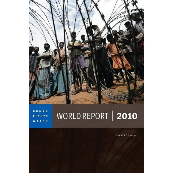 Human Rights Watch World Report (Paperback): World Report 2010: Events of 2009 (Paperback)
