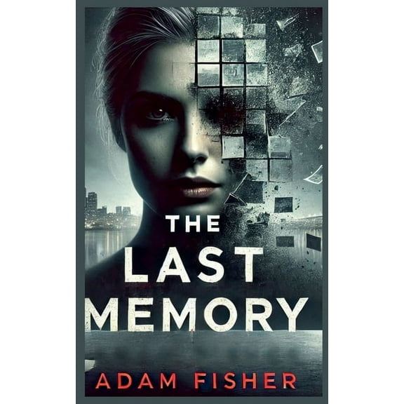 Memory Chronicles The Last Memory, Book 1, (Paperback)