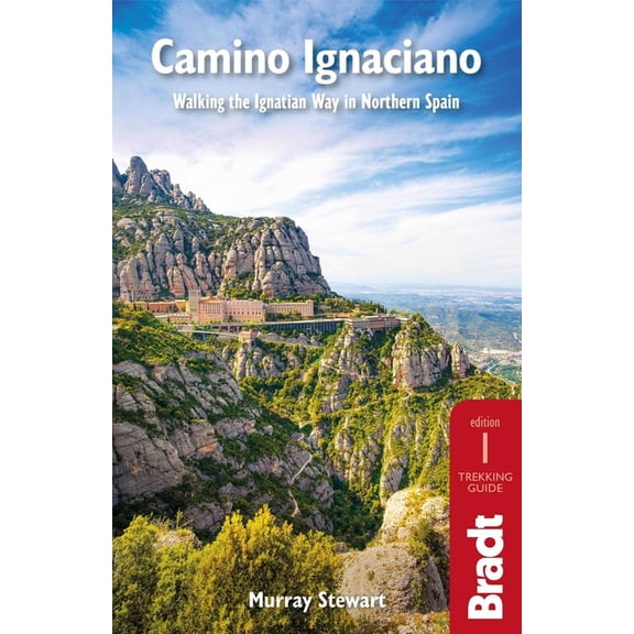 Camino Ignaciano: Walking the Ignatian Way in Northern Spain, (Paperback)