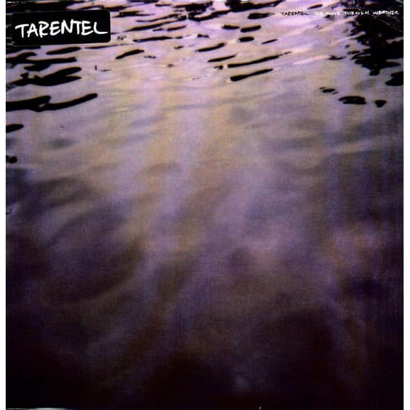 Tarentel - We Move Through Weather - Music & Performance - Vinyl