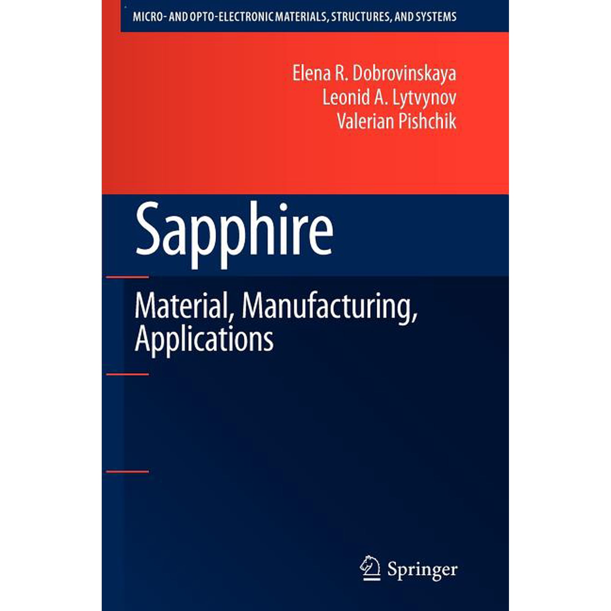 Micro- And Opto-Electronic Materials St Sapphire: Material Manufacturing Applications (Paperback)