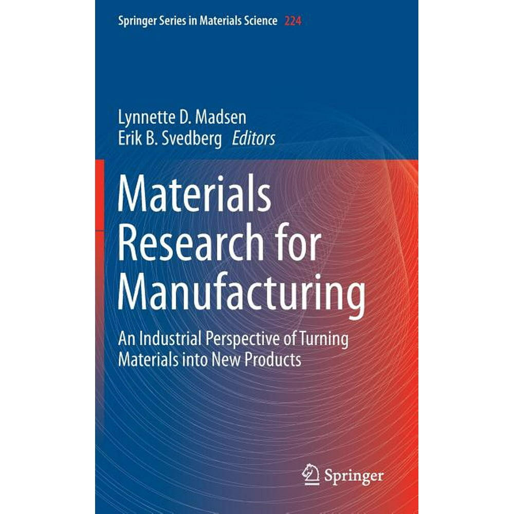 Springer Materials Science Materials Research for Manufacturing An