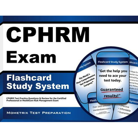 Cphrm Exam Flashcard Study System: Cphrm Test Practice Questions & Review for the Certified Professional in Healthcare Risk Management