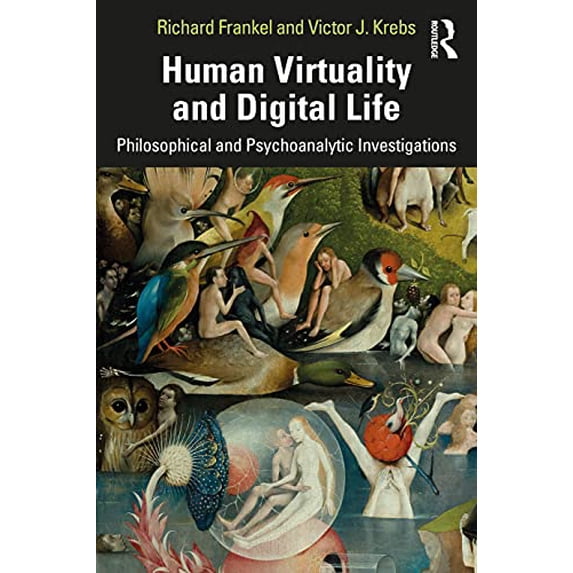 Pre-Owned Human Virtuality and Digital Life, 9781138505155, 1138505153, Paperback, 1 edition