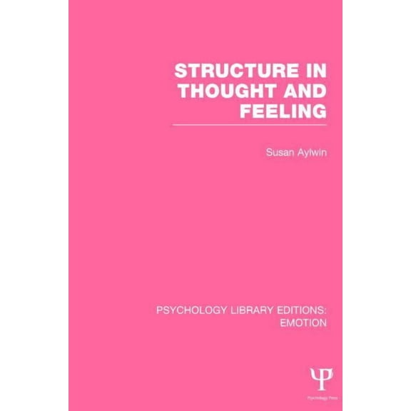 Psychology Library Editions: Emotion Structure in Thought and Feeling, (Hardcover)