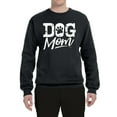 thumbnail image 2 of Wild Bobby Dog Mom Dog Lover Unisex Crewneck Graphic Sweatshirt Black Small, 2 of 5