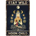 thumbnail image 1 of Funny Sign Stay Wild Moon Child Metal Tin Sign Wall Decor for Kitchen Outdoor Yard Window Fence 12×8 Inch, 1 of 5