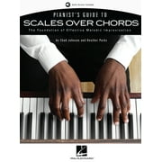Pianist's Guide to Scales Over Chords - The Foundation of Melodic Improvisation Book with Online Audio by Chad Johnson and Heather Parks (Paperback)