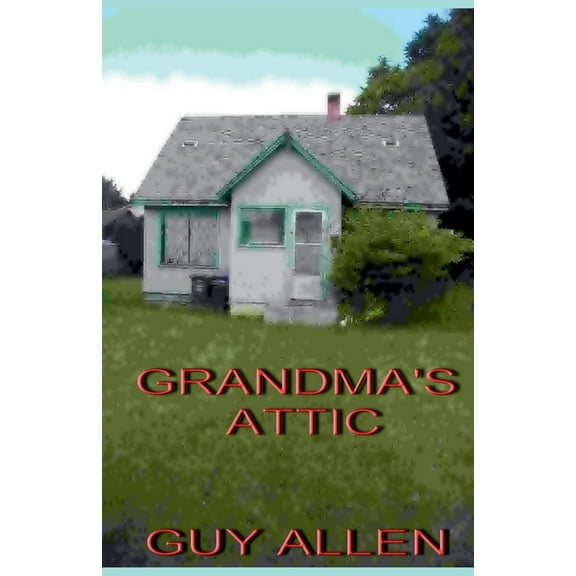 Grandma's Attic, (Paperback)
