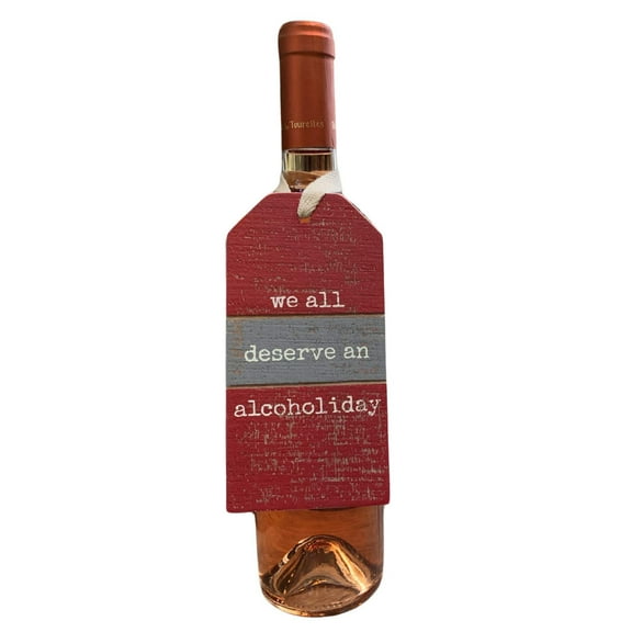 Primitives by Kathy We All Deserve An Alcoholiday Wooden Bottle Tag 3" x 6"