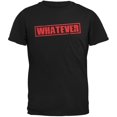 thumbnail image 1 of Whatever Black Adult T-Shirt, 1 of 1