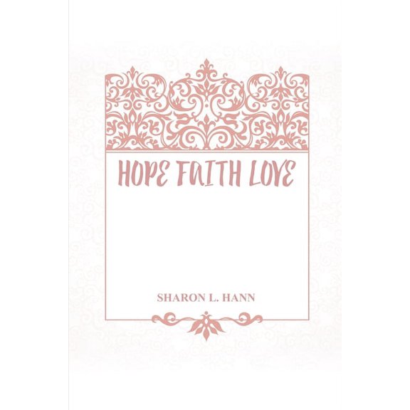 Hope Faith Love (Paperback)