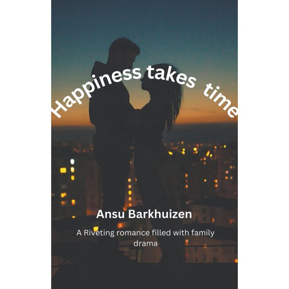 Happiness Takes Time, (Paperback)