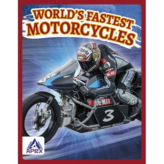World's Fastest Motorcycles, (Hardcover)