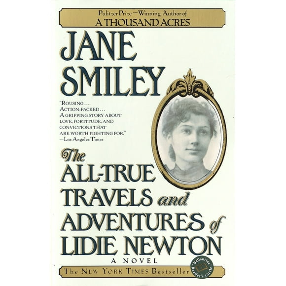 Pre-Owned The All-True Travels and Adventures of Lidie Newton (Paperback) 0449910830 9780449910832