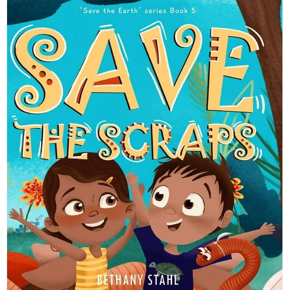 Save the Scraps, (Hardcover)