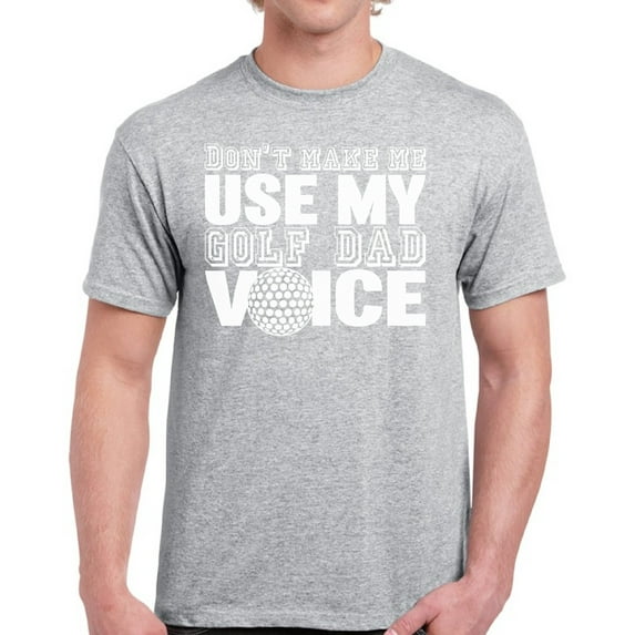 Men T-Shirt Don't Make Me Golf Dad White Print Mens Top Father's Day Gift Graphic Tee