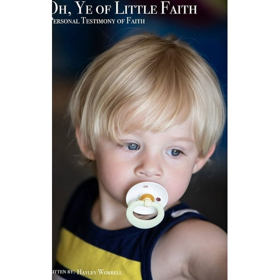 Oh, Ye of Little Faith, (Hardcover)