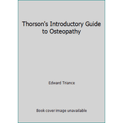Thorson's Introductory Guide to Osteopathy, Used [Paperback]